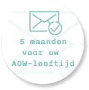 5 maanden voor AOW-leeftijd